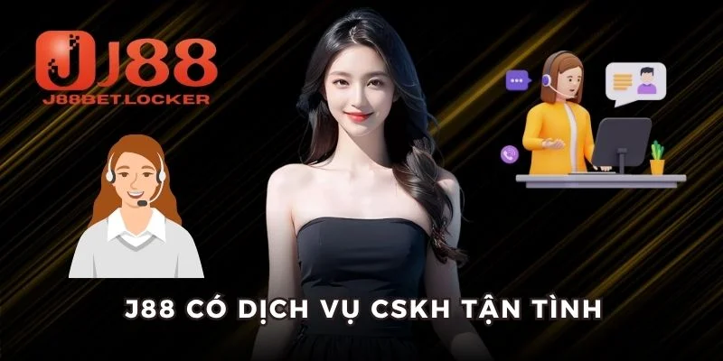 J88 có dịch vụ CSKH tận tình